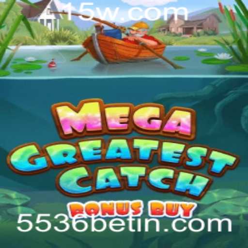 Explorando o Mundo de MegaGreatestCatchBonusBuy: Um Guia Completo