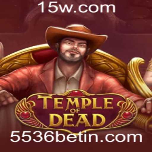 TempleofDead: Descubra a Aventura Épica do Jogo de Apostas 5536 Bet