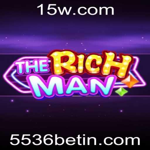 The Rich Man: Um Mergulho nas Regras e Estratégias do Jogo 5536 Bet